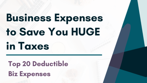 Top Business Expenses To Write Off For Huge Tax Savings Small Biz