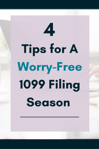 4 Tips for a Worry Free 1099 Season
