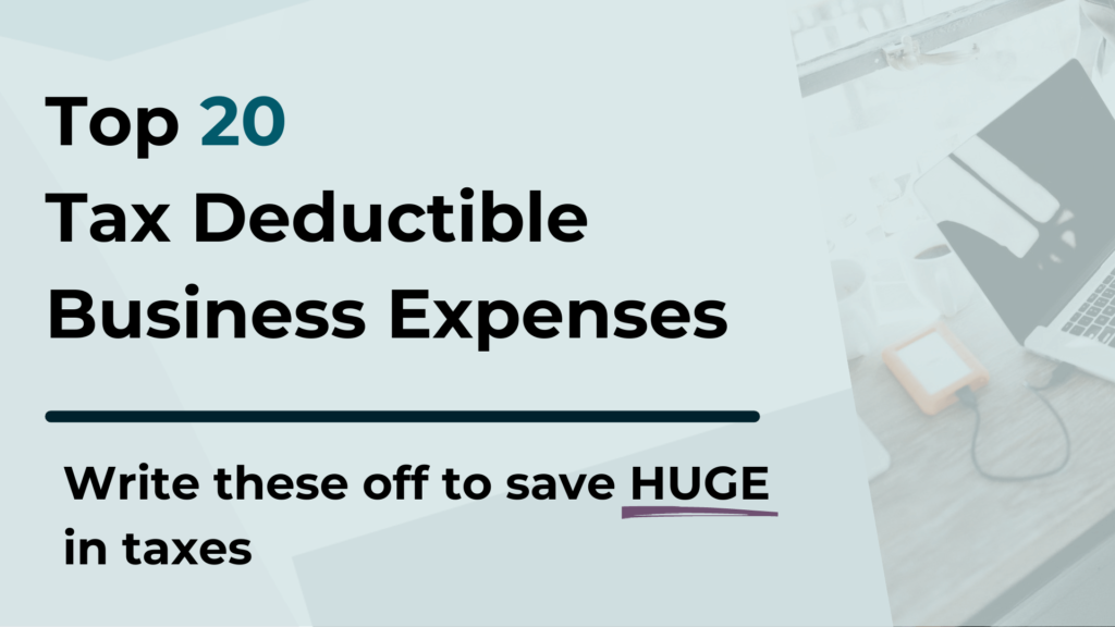 Top 20 Tax Deductible Business Expenses